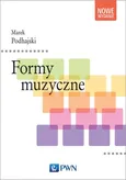 Formy muzyczne - Marek Podhajski