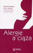 Alergie a ciąża - Rogala Barbara