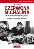 Czerwona Michalina Michalina Tatarkówna-Majkowska - Outlet - Piotr Ossowski