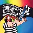 Jeszcze dalsze burzliwe dzieje pirata Rabarbara - Wojciech Witkowski