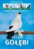 Atlas gołębi Polskie rasy - Manfred Uglorz