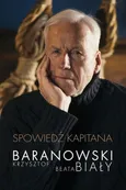 Spowiedź kapitana - Outlet - Krzysztof Baranowski