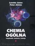 Chemia ogólna Tom 1 Cząsteczki, materia, reakcje - Outlet - Atkins Peter William