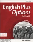 English Plus Options 7 Materiały ćwiczeniowe - Janet Hardy-Gould