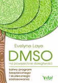 DMSO na powszechne dolegliwości - Evelyne Laye