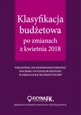 Klasyfikacja budżetowa po zmianach z kwietnia 2018 - Barbara Jarosz