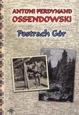 Postrach gór - Ossendowski Antoni Ferdynand