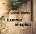 Eliksir miłości - Michel Zevaco