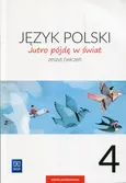 Jutro pójdę w świat Język polski 4 Zeszyt ćwiczeń - Outlet - Hanna Dobrowolska