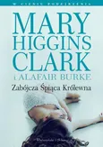 Zabójcza śpiąca królewna - Mary Higgins Clark