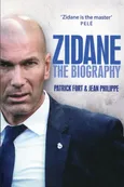Zidane The biography - Patrick Fort