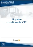 29 ważnych pytań o rozliczanie VAT - Praca zbiorowa