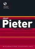 Problemy humanisty - Outlet - Józef Pieter