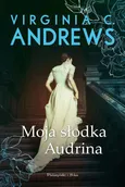 Moja słodka Audrina - Virginia C. Andrews