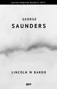 Lincoln w Bardo - Outlet - George Saunders