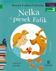 Czytam sobie Nelka i piesek Fafik - Dorota Łoskot-Cichocka