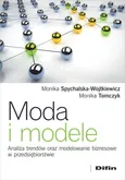 Moda i modele - Monika Spychalska-Wojtkiewicz