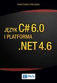 Język C# 6.0 i platforma .NET 4.6 - Outlet - Phiplip Japikse