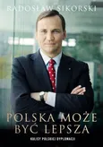 Polska może być lepsza - Outlet - Radosław Sikorski