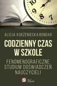 Codzienny czas w szkole - Alicja Korzeniecka-Bondar
