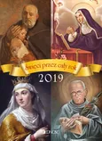 Kalendarz 2019 Święci przez cały rok - Hubert Wołącewicz