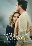 Ostrożnie z miłością - Samantha Young