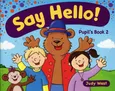 Say Hello 2 Podręcznik - Judy West