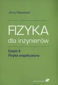 Fizyka dla inżynierów Część II Fizyka współczesna - Jerzy Massalski
