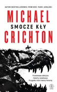 Smocze kły - Outlet - Michael Crichton