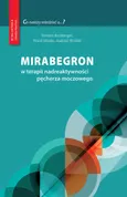 Mirabegron w terapii nadreaktywności pęcherza moczowego - Paweł Miotła