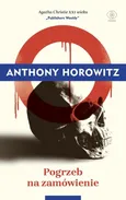 Pogrzeb na zamówienie - Anthony Horowitz