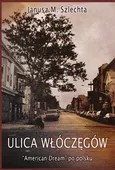 Ulica Włóczęgów - Janusz Szlechta
