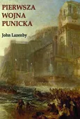 Pierwsza wojna Punicka. Historia militarna - Outlet - Lazenby John F.
