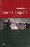 Bańka Tiepolo - Philippe Delerm