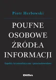Poufne osobowe źródła informacji - Outlet - Piotr Herbowski