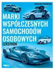 Marki współczesnych samochodów osobowych Leksykon - Outlet - Zdzisław Podbielski