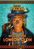 Wigilia wśród łowców głów - Outlet - Witold Palak