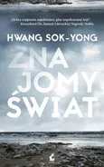 Znajomy świat - Hwang Sok-Yong
