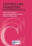 Controlling finansowy w przedsiębiorstwie - Maria Sierpińska