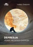 Depresja Jednak niezwykła choroba - Łukasz Święcicki