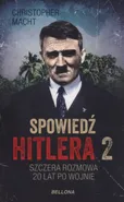 Spowiedź Hitlera 2 Szczera rozmowa po 20 latach - Outlet - Christopher Macht