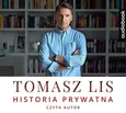 Tomasz Lis Historia prywatna - Tomasz Lis