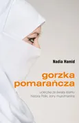 Gorzka pomarańcza - Nadia Hamid