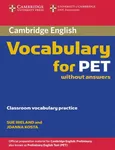 Cambridge Vocabulary for PET Edition without answers - Sue Ireland