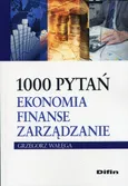 1000 pytań Ekonomia finanse zarządzanie - Outlet - Grzegorz Wałęga