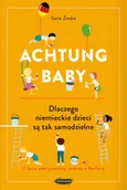 Achtung baby - Sara Zaske