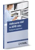 Odliczanie VAT w 2019 roku Wyjaśnienia praktyczne