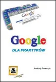 Google dla praktyków - Outlet - Andrzej Szewczyk