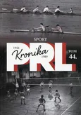 Kronika PRL 1944-1989 Tom 44 Sport - Iwona Kienzler