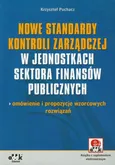 Nowe standardy kontroli zarządczej w jednostkach sektora finansów publicznych - Outlet - Krzysztof Puchacz